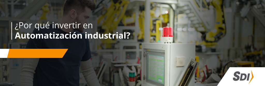 Por qué invertir en automatización industrial