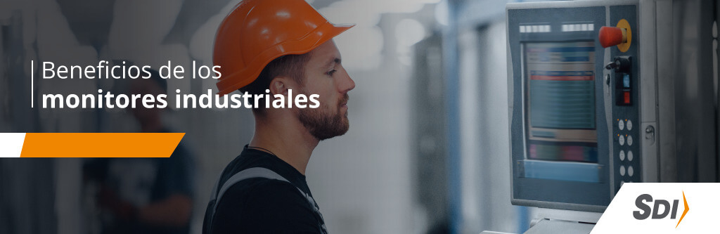 Beneficios de los monitores industriales