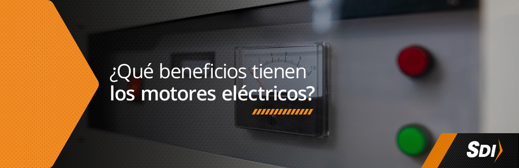 ¿Cuáles son las ventajas de los motores eléctricos? 3 ventajas de los motores electricos