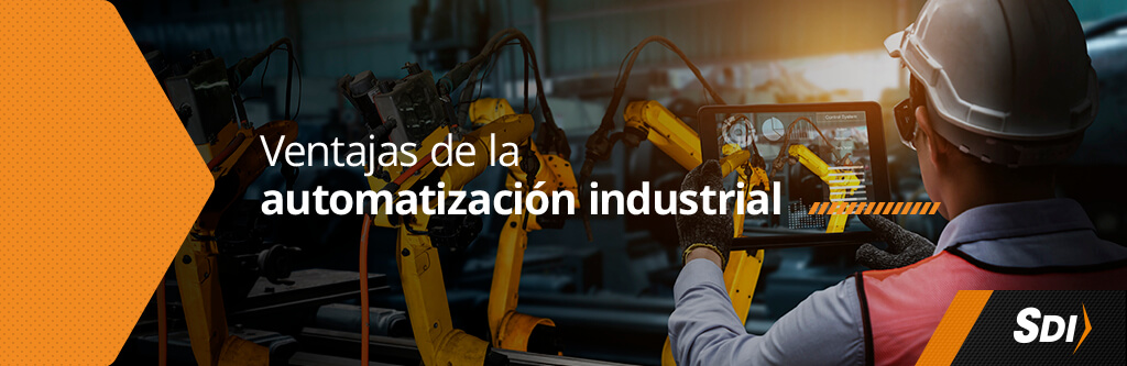 Ventajas de la automatización industrial
