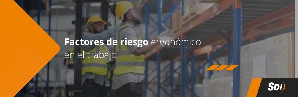 Factores de riesgo ergonomico