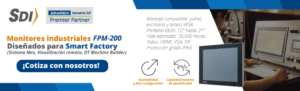 Smart Factory: Compatibilidad y Escalabilidad en Monitoreo Industrial 5 banner-monitores-industriales-sdi-advantech