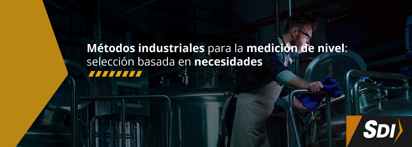 Métodos industriales para la medición de nivel: selección basada en necesidades 1 metodos-industriales-medicion-de-nivel